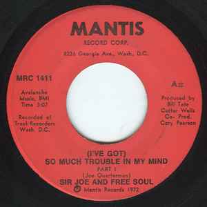 Sir Joe Quarterman & Free Soul - (I've Got) So Much Trouble In My Mind album cover