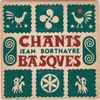 Jean Borthayre - Chants Folkloriques Basques