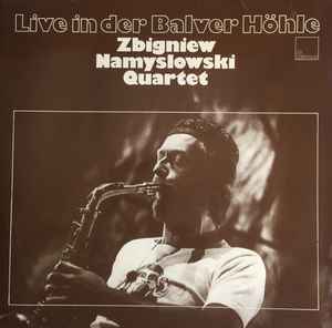 Zbigniew Namysłowski Quartet - Live In Der Balver Höhle album cover