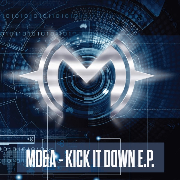 lataa albumi MD&A - Kick It Down