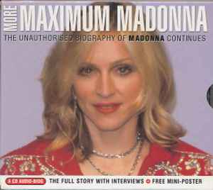 Madonna - More Maximum Madonna (The Unauthorised Biography Of Madonna Continues) album cover