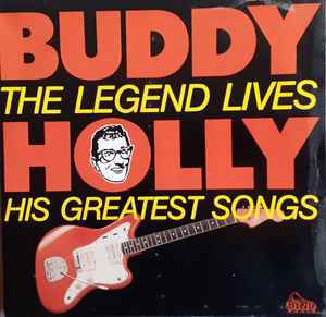 Buddy Holly - The Legend Lives - His Greatest Songs album cover