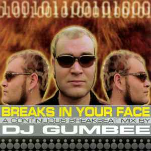DJ Gumbee - Breaks In Your Face album cover