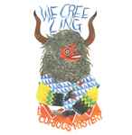 Cover of We Creeling, 2011-03-08, Vinyl