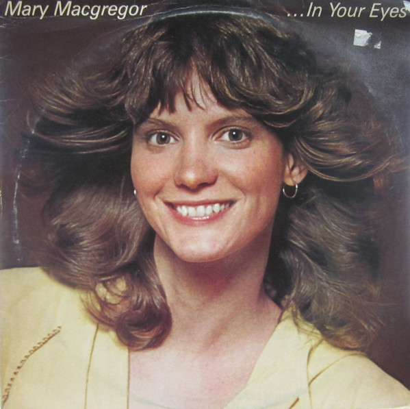 Mary MacGregor - In Your Eyes | Releases | Discogs