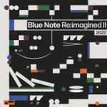 Blue Note Re:imagined II (2022) (2022, Vinyl) - Discogs