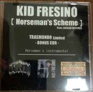 Kid Fresino – Horseman's Instrumental (2013, CDr) - Discogs