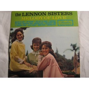 The Lennon Sisters – Melody Of Love (Vinyl) - Discogs