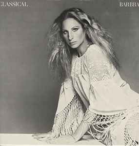 Barbra Streisand - Classical ... Barbra album cover