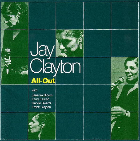 Jay Clayton – All-Out (2005, CD) - Discogs
