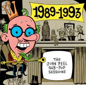 Various - 1989-1993 - The John Peel Sub-Pop Sessions album cover