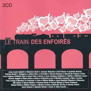 2005 - Le Train Des Enfoirés - Les Enfoirés