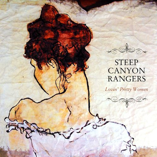 lataa albumi Steep Canyon Rangers - Lovin Pretty Women