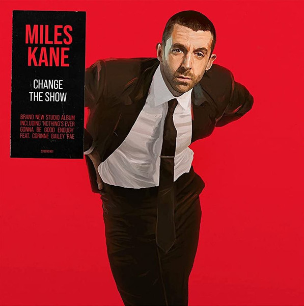 Miles Kane - Change The Show | Releases | Discogs