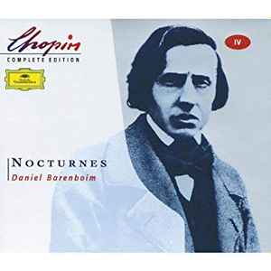 Chopin, Daniel Barenboim – Chopin Complete Edition: Nocturnes