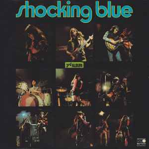 Shocking Blue – 3rd Album (1971, Vinyl) - Discogs