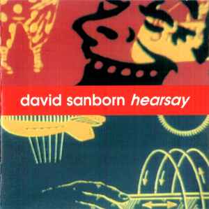 David Sanborn - Hearsay album cover