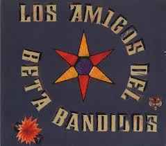 Los Amigos Del Beta Bandidos - The Beta Band