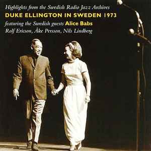 Duke Ellington - Duke Ellington In Sweden 1973 (Highlights From The Swedish Radio Jazz Archives) album cover