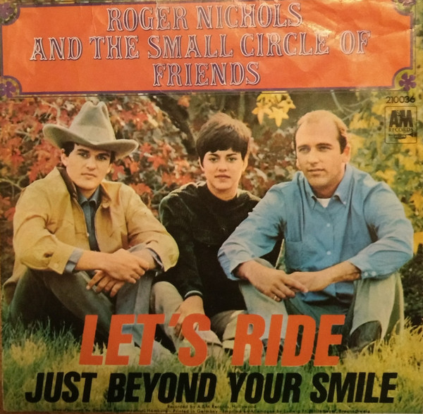 Roger Nichols And The Small Circle Of Friends – Let's Ride / Love