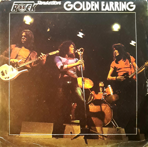Golden Earring – Rock Sensation (1975, Vinyl) - Discogs