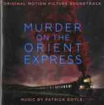 Cover of Murder On The Orient Express (Original Motion Picture Soundtrack), 2017, CD