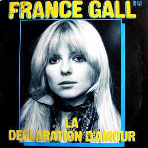 France Gall - La Déclaration D'amour