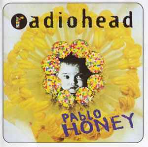Radiohead – Pablo Honey (CD) - Discogs