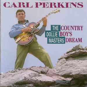 Carl Perkins - The Dollie Masters - Country Boy's Dream album cover