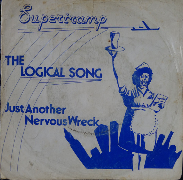 Supertramp 45 RPM The Logical Song / Just Another Nervous Wreck