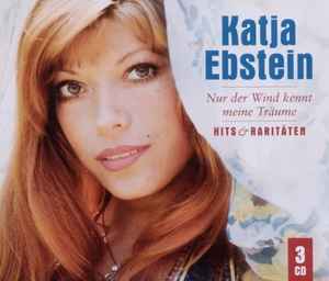 Katja Ebstein - Nur Der Wind Kennt Meine Träume (Hits & Raritäten)