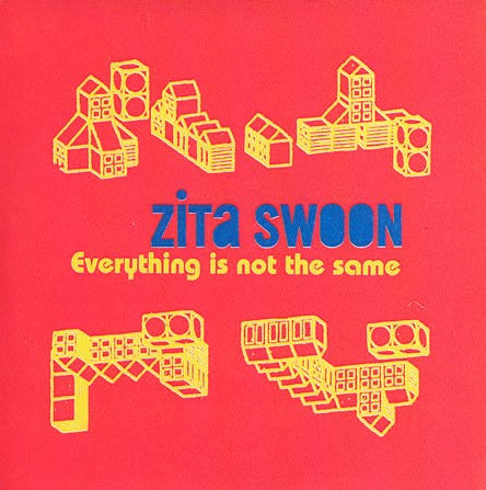 last ned album Zita Swoon - Everything Is Not The Same