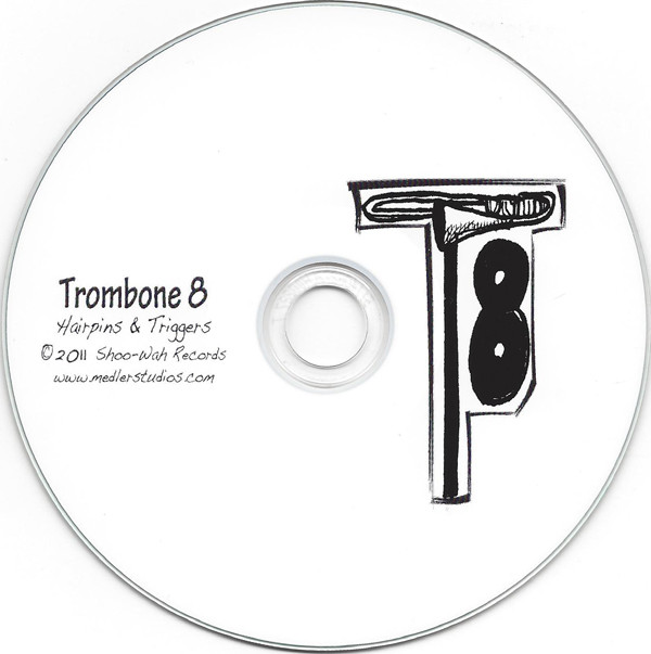 Album herunterladen Trombone 8 - Hairpins Triggers