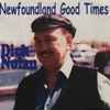 Dick Nolan (2) - Newfoundland Good Times