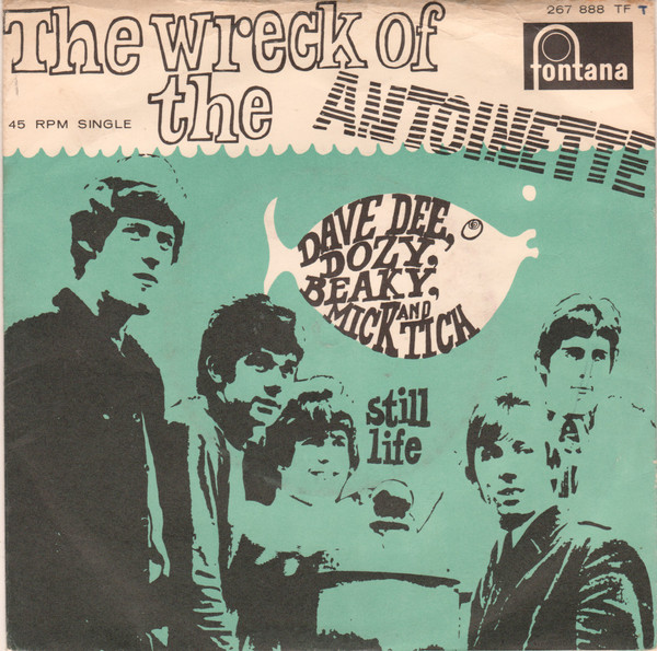 Dave Dee, Dozy, Beaky, Mick & Tich – The Wreck Of The ‘Antoinette’