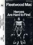 Cover of Heroes Are Hard To Find, 1974, Cassette