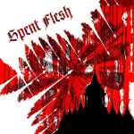 Cover of Spent Flesh, 2013-10-11, File