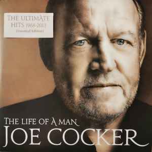Joe Cocker - The Life Of A Man - The Ultimate Hits 1968-2013 Album-Cover