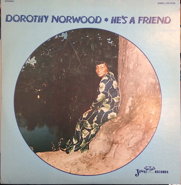 last ned album Dorothy Norwood - Hes A Friend