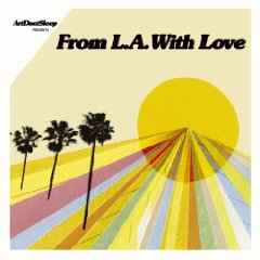Various - ArtDontSleep Presents... From L.A. With Love album cover