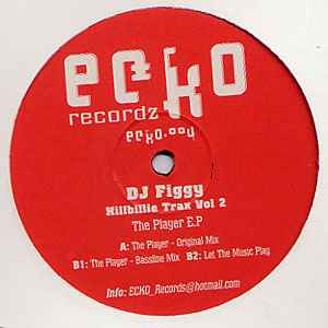 DJ Figgy - Hillbillie Trax Vol 2 (The Player EP)