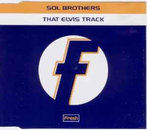 Sol Brothers - That Elvis Track album cover