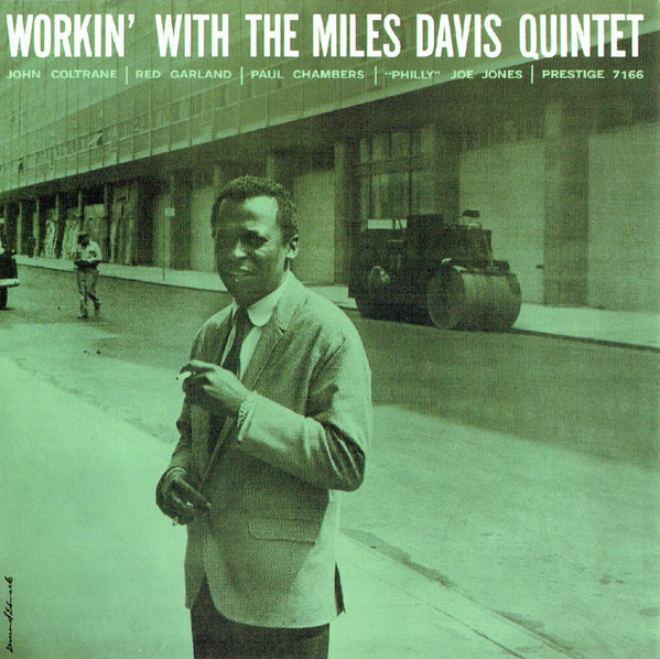 The Miles Davis Quintet – Workin' With The Miles Davis Quintet 
