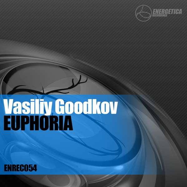 télécharger l'album Vasiliy Goodkov - Euphoria