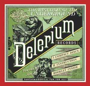 Various - The Last Daze Of The Underground - The Delerium Records Anthology album cover