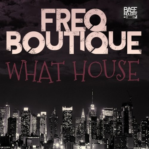 baixar álbum Freq Boutique - What House