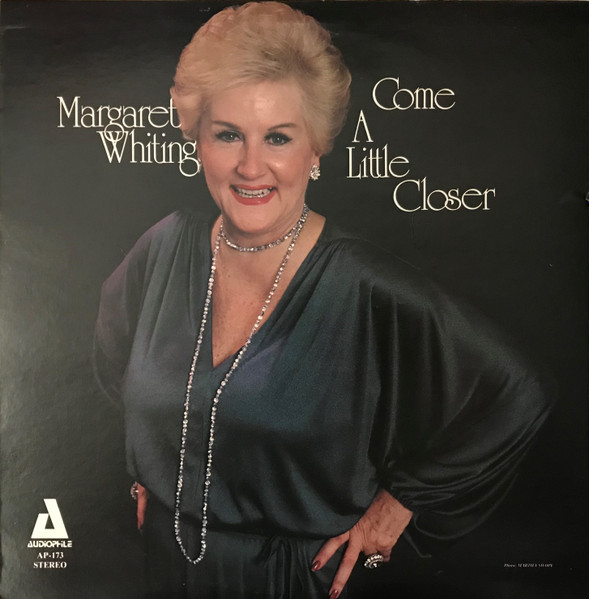 Margaret Whiting – Come A Little Closer (CD) - Discogs