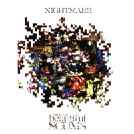 Nightmare – Nightmare Tour 2013「Beautiful Scums」 (2013, DVD