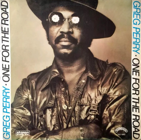 Greg Perry – One For The Road (1975, Vinyl) - Discogs