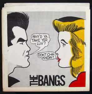 The Bangs (2) - Why'd Ya Take Yer Luv? / Don't Cha Know? album cover